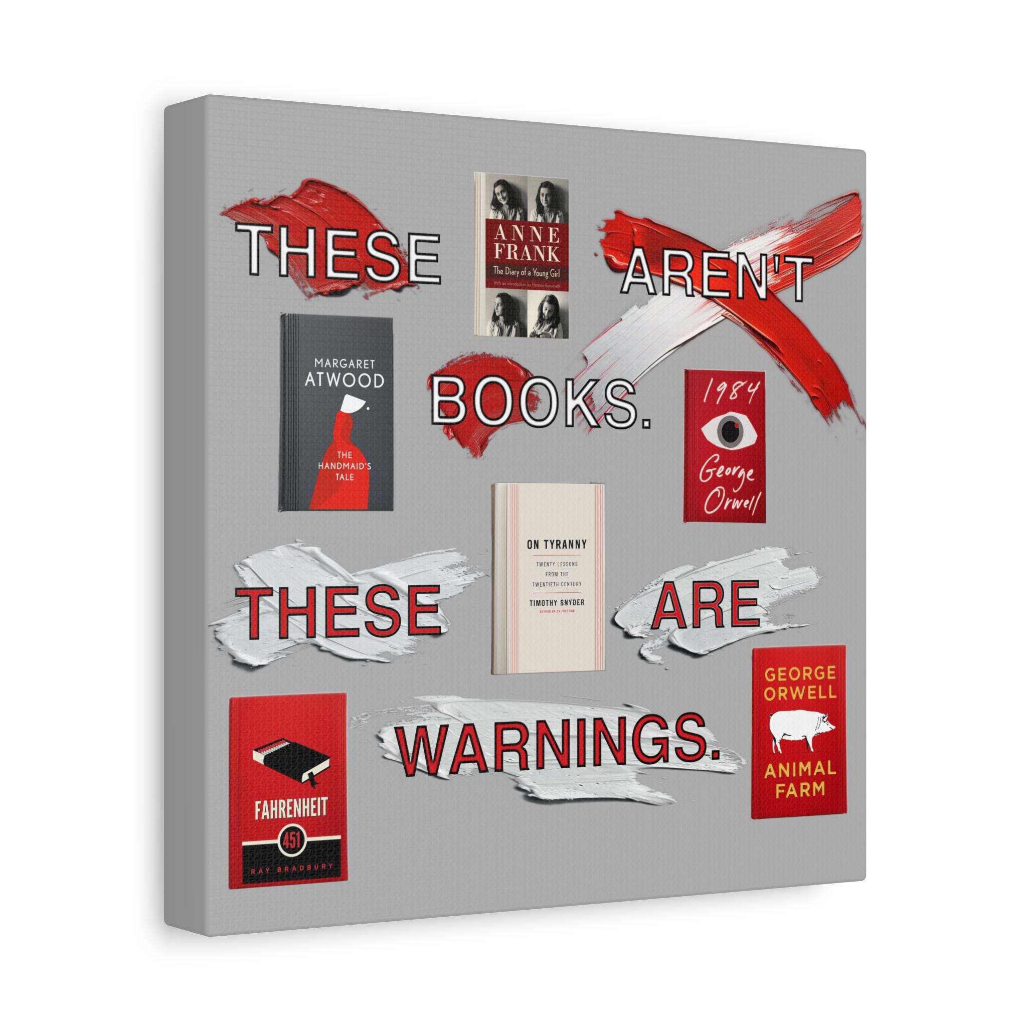 Literary Warning Matte Canvas, Stretched, 1.25&quot; Book Lover Gift, Radical Book Covers Tee, Fahrenheit 451, 1984, Animal Farm, Handmaid&#39;s Tale - View 5